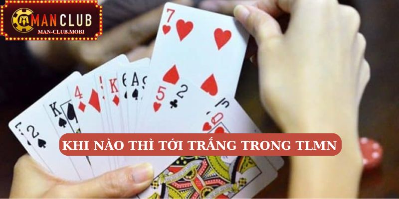 tới trắng tiến lên miền nam Tới trắng trong luật Tiến lên miền Nam